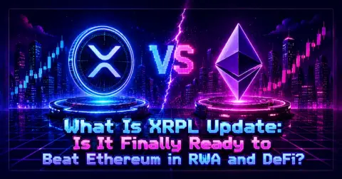 What Is XRPL Update: Is It Finally Ready to Beat Ethereum in RWA and DeFi?