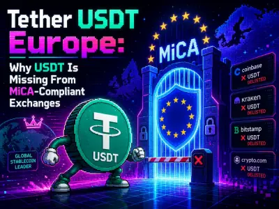 USDT vs EU Regulation: Why Tether Is Facing Legal and Compliance Challenges in Europe