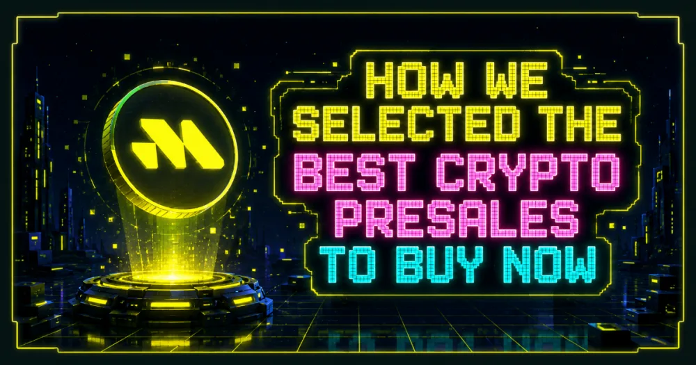 How We Selected the Best Crypto Presales to Buy Now