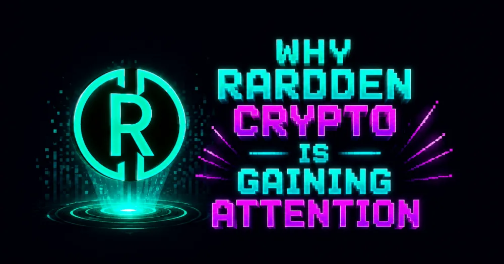 Why Rardden Crypto Is Gaining Attention