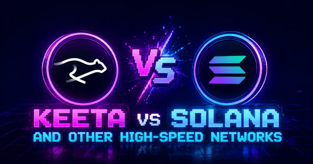 Keeta vs Solana and Other High-Speed Networks