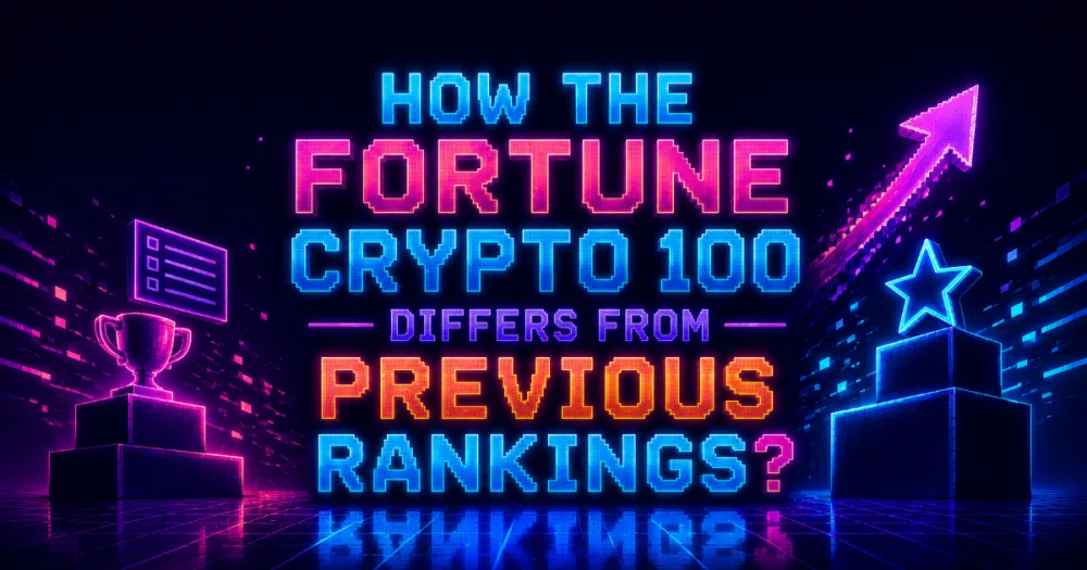 How the Fortune Crypto 100 Differs From Previous Rankings?
