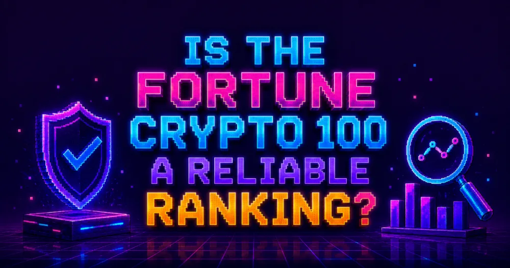 Is the Fortune Crypto 100 a Reliable Ranking?