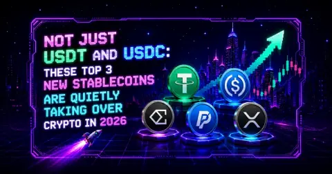 Not Just USDT and USDC: These Top 3 New Stablecoins Are Quietly Taking Over Crypto in 2026