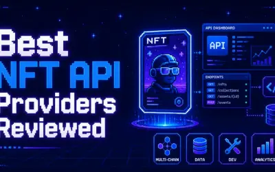 Best NFT API Providers In 2026: Data, Pricing, Chains, and Developer Fit