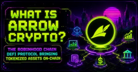 What Is Arrow Crypto? The Robinhood Chain DeFi Protocol Bringing Tokenized Assets On-Chain