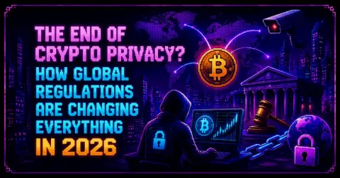 The End of Crypto Privacy? How Global Regulations Are Changing Everything in 2026