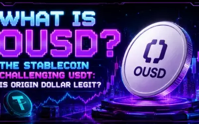 What Is OUSD Crypto? The Stablecoin Challenging USDT: Is Origin Dollar Legit?