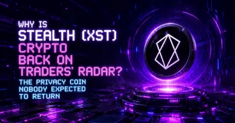 Why Is Stealth (XST) Crypto Back on Traders’ Radar? The Privacy Coin Nobody Expected to Return