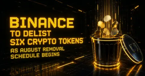 Binance to Delist Six Crypto Tokens as August Removal Schedule Begins