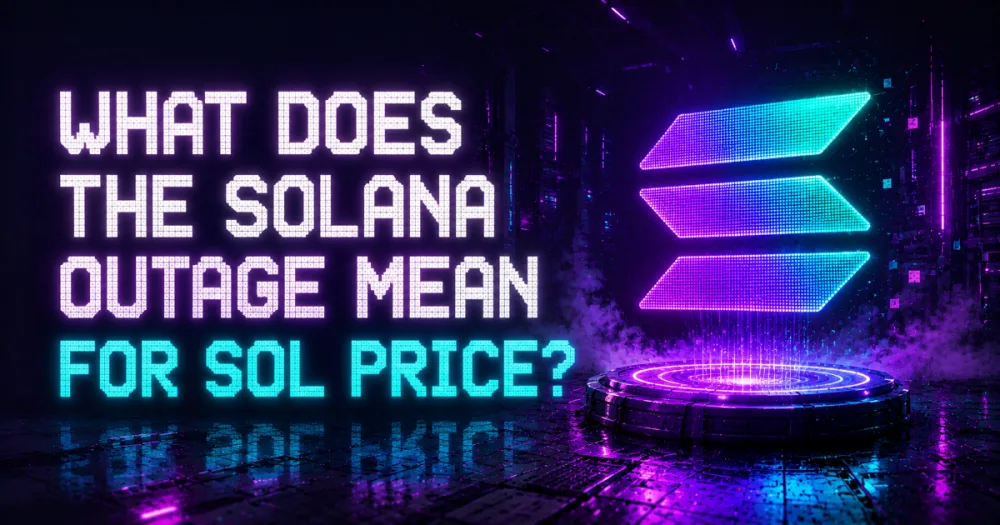 What Does the Solana Outage Mean for SOL Price?