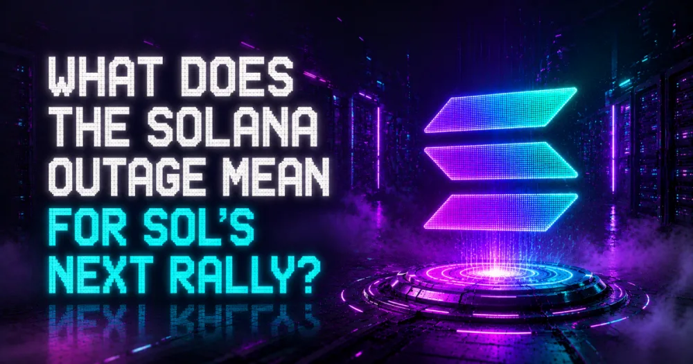 What Does the Solana Outage Mean for SOL’s Next Rally?