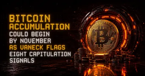 Bitcoin Accumulation Could Begin by November as VanEck Flags Eight Capitulation Signals
