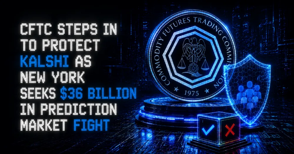 CFTC Steps In to Protect Kalshi as New York Seeks $36 Billion in Prediction Market Fight