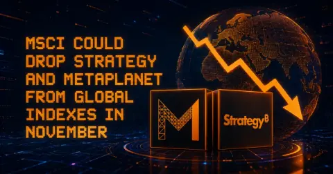 MSCI Could Drop Strategy and Metaplanet From Global Indexes in November