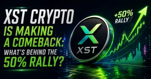 XST Crypto Is Making a Comeback: What’s Behind the 50% Rally?