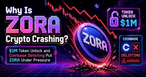 Why Is Zora Crypto Crashing? $1M Token Unlock and Coinbase Delisting Put ZORA Under Pressure