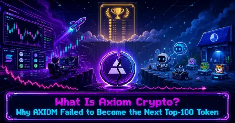 What Is Axiom Crypto? Why AXIOM Failed to Become the Next Top-100 Token