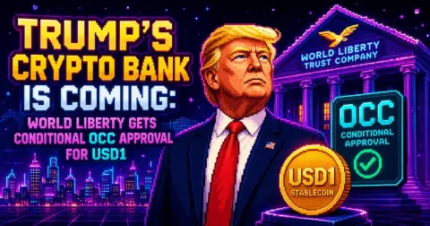 Trump’s Crypto Bank Is Coming: World Liberty Gets Conditional OCC Approval for USD1