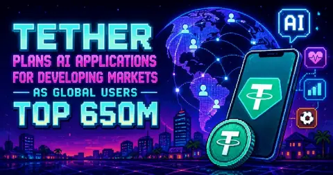Tether Plans AI Apps for Developing Markets as Global Users Top 650M