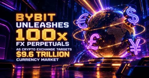 Bybit Unleashes 100x FX Perpetuals as Crypto Exchange Targets $9.6 Trillion Currency Market