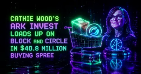 Cathie Wood’s Ark Invest Loads Up on Block and Circle in $40.8 Million Buying Spree