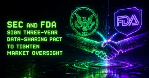 SEC and FDA Sign Three-Year Data-Sharing Pact to Tighten Market Oversight